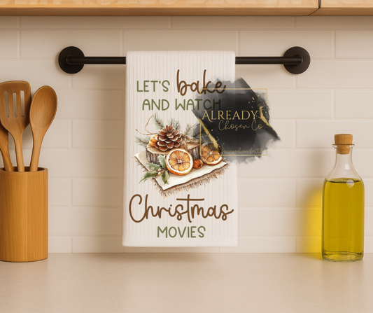Tea Towel - Lets Bake And Watch Christmas Movies