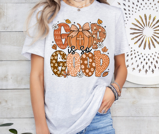 God Is So Good TShirt