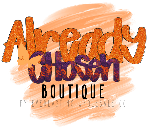 Already Chosen Co. | Everlasting Wholesale Co. 
