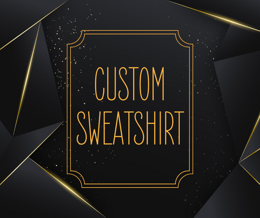 Customs Request - Crewneck Sweatshirt Gildan