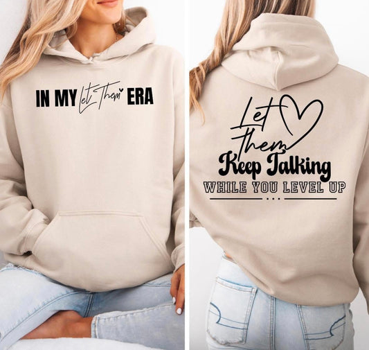 In My Let Them Era Hooded Sweatshirt